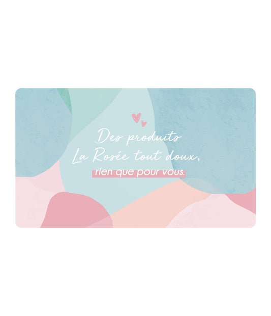 E-carte cadeau La Rosée